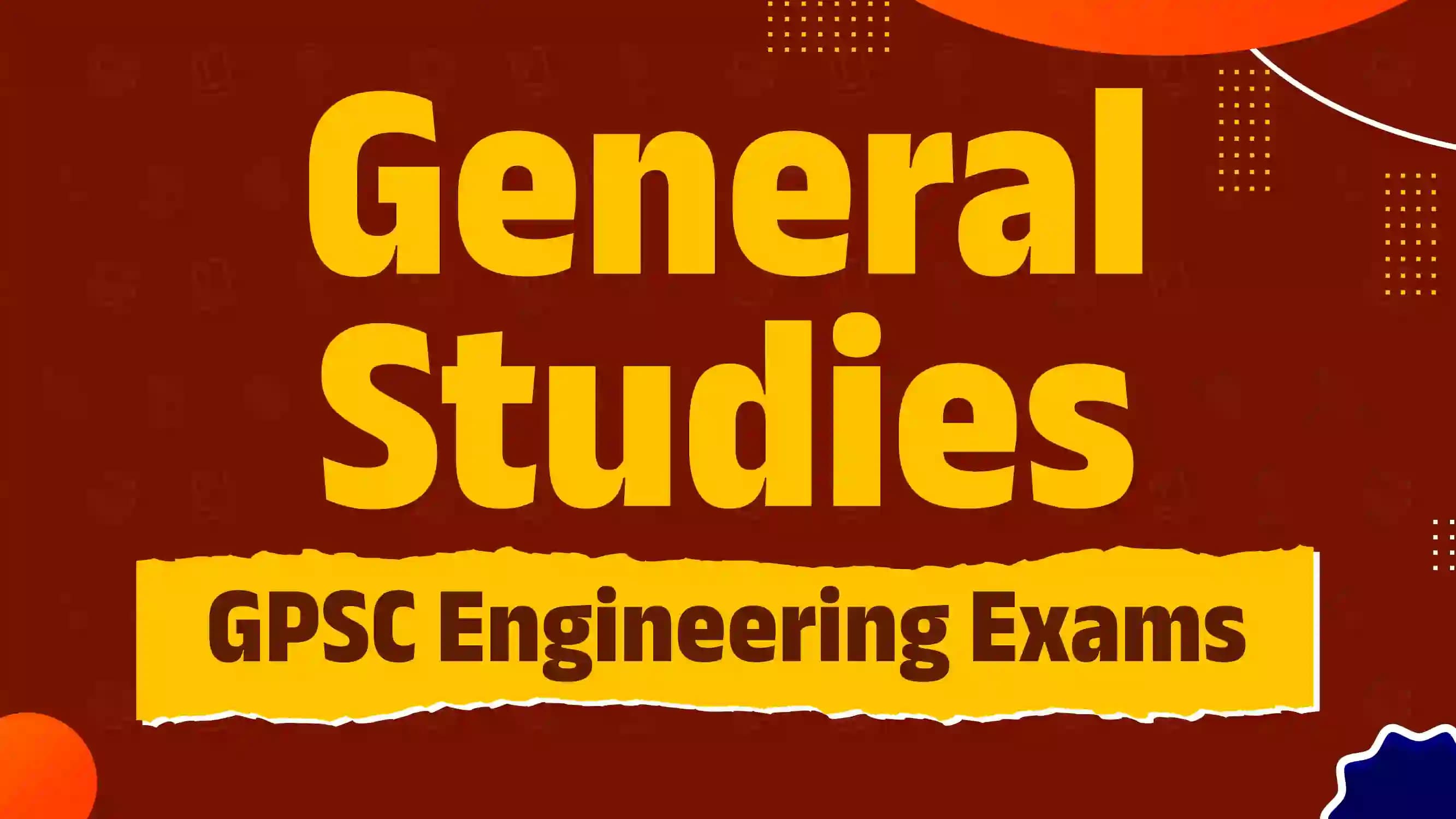 GS  Engineering Exams